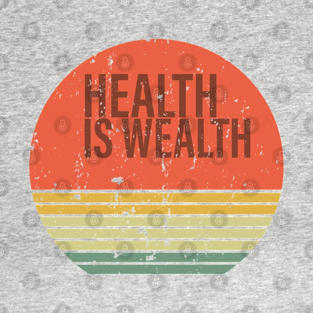 Health is Wealth by omitay